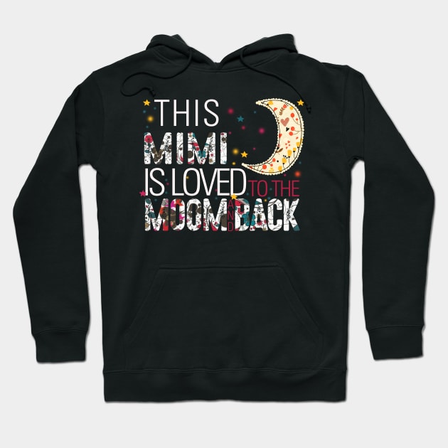 This mimi is loved to the moom and back Hoodie by gotravele store